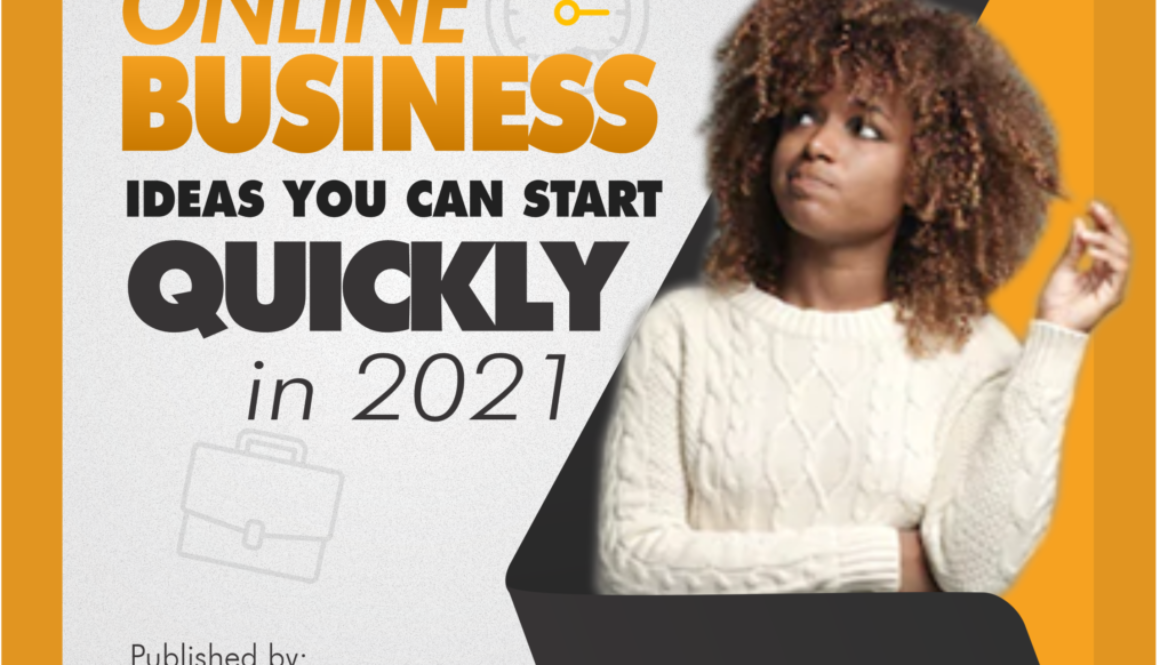 [BLOG POST] Online business ideas you can start quickly in 2021