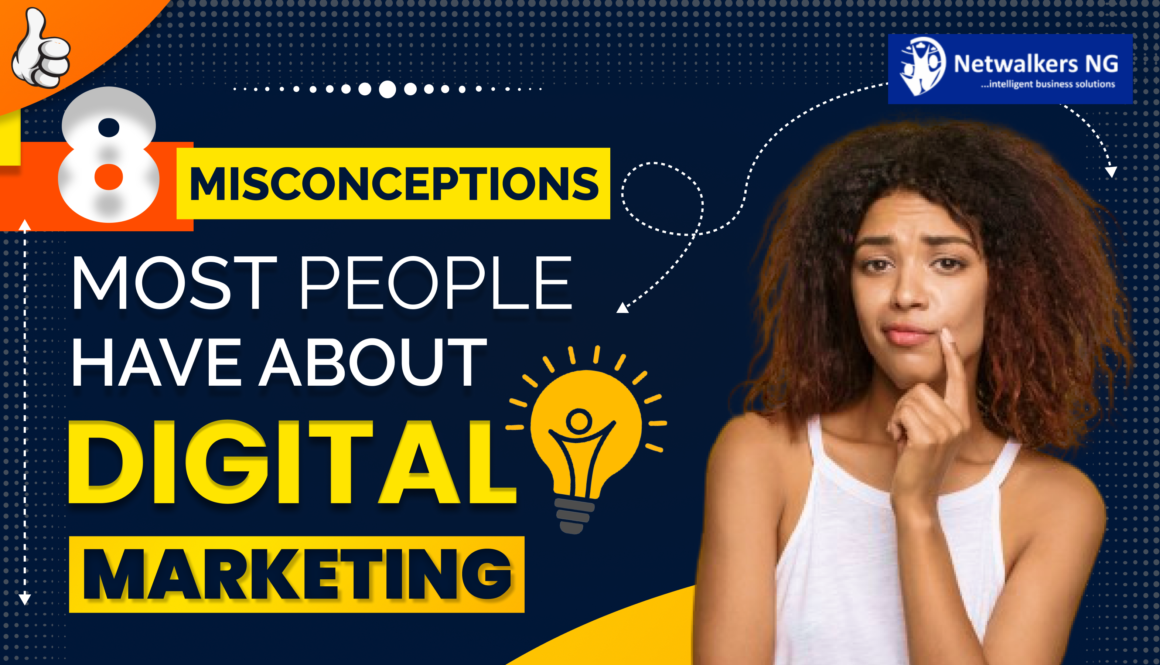 misconceptions most people have about digital marketing