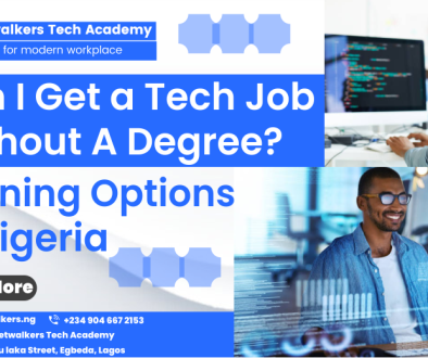 Launch Your Tech Career in Nigeria with Netwalkers Tech Academy Without Degree