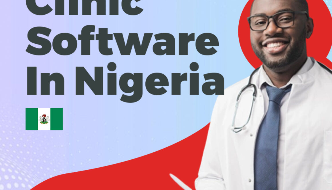 Clinic Software Solutions in Nigeria