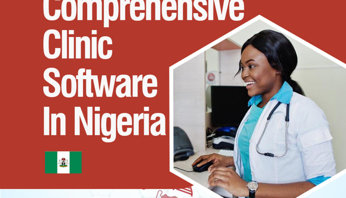 Comprehensive Clinic Software in Nigeria
