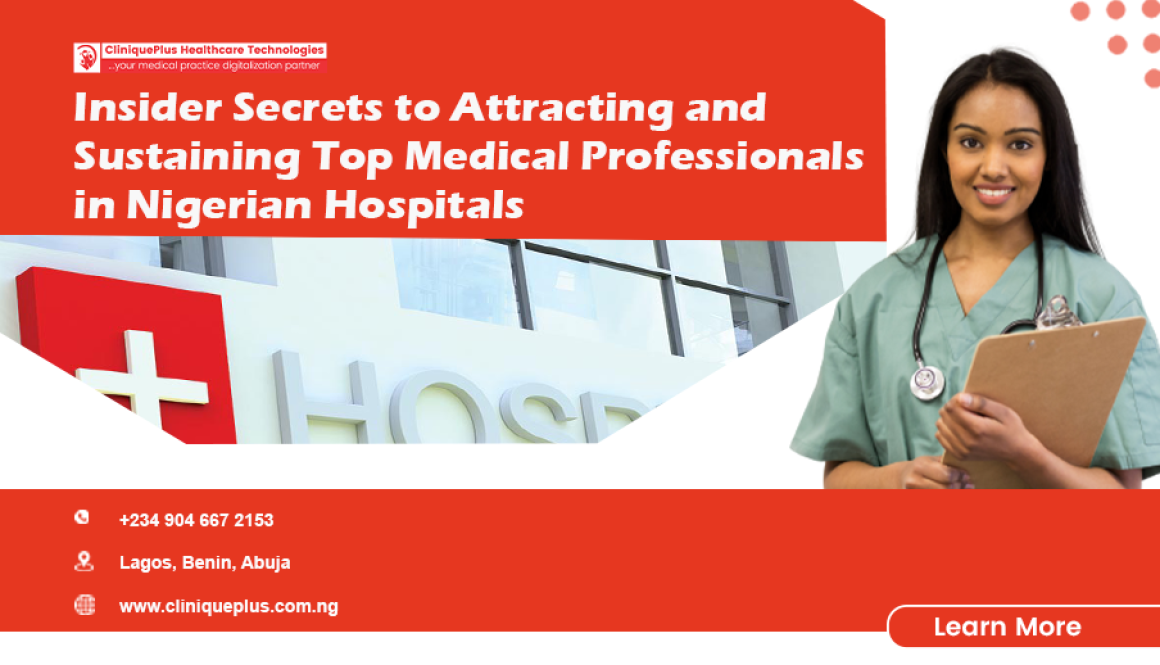 Insider-Secrets-to-Attracting-and-Sustaining-Top-Medical-Professionals-in-Nigerian-Hospitals.