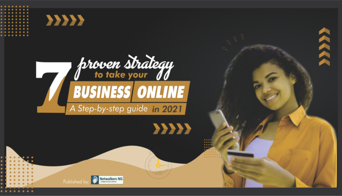 7 proven strategy to take your business online in 2021: A Step-by-step guide