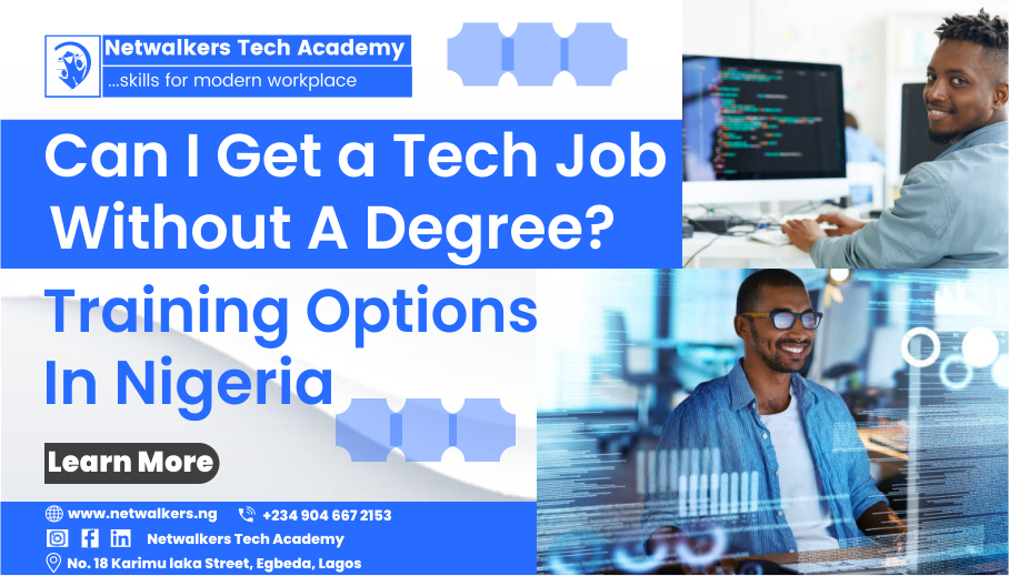 Launch Your Tech Career in Nigeria with Netwalkers Tech Academy Without Degree